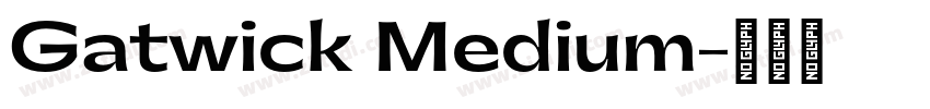 Gatwick Medium字体转换